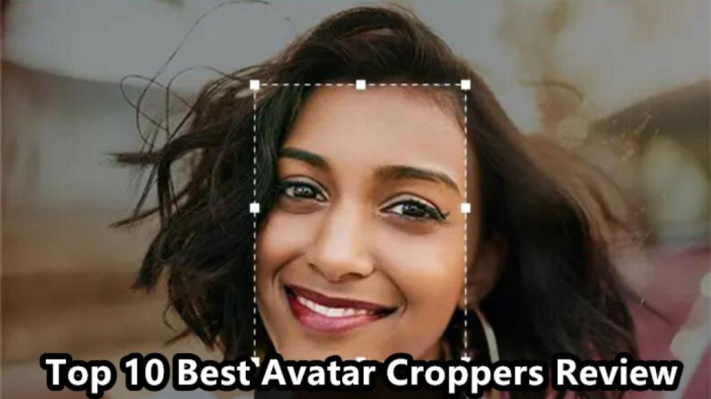 Top 6 Best Avatar Croppers Review(2026)