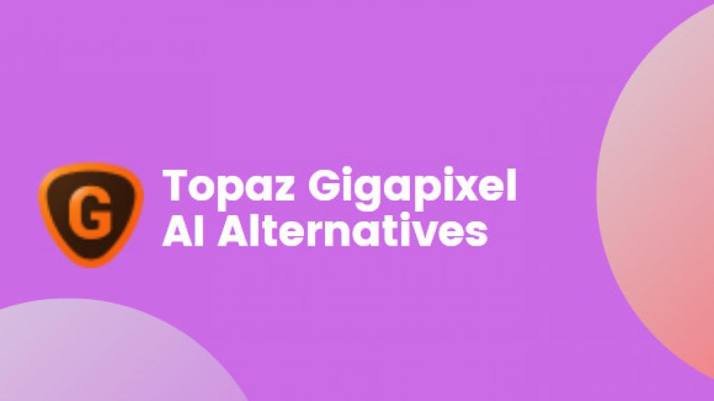 Bilder hochskalieren wie ein Profi – die besten Alternativen zu Topaz Gigapixel AI