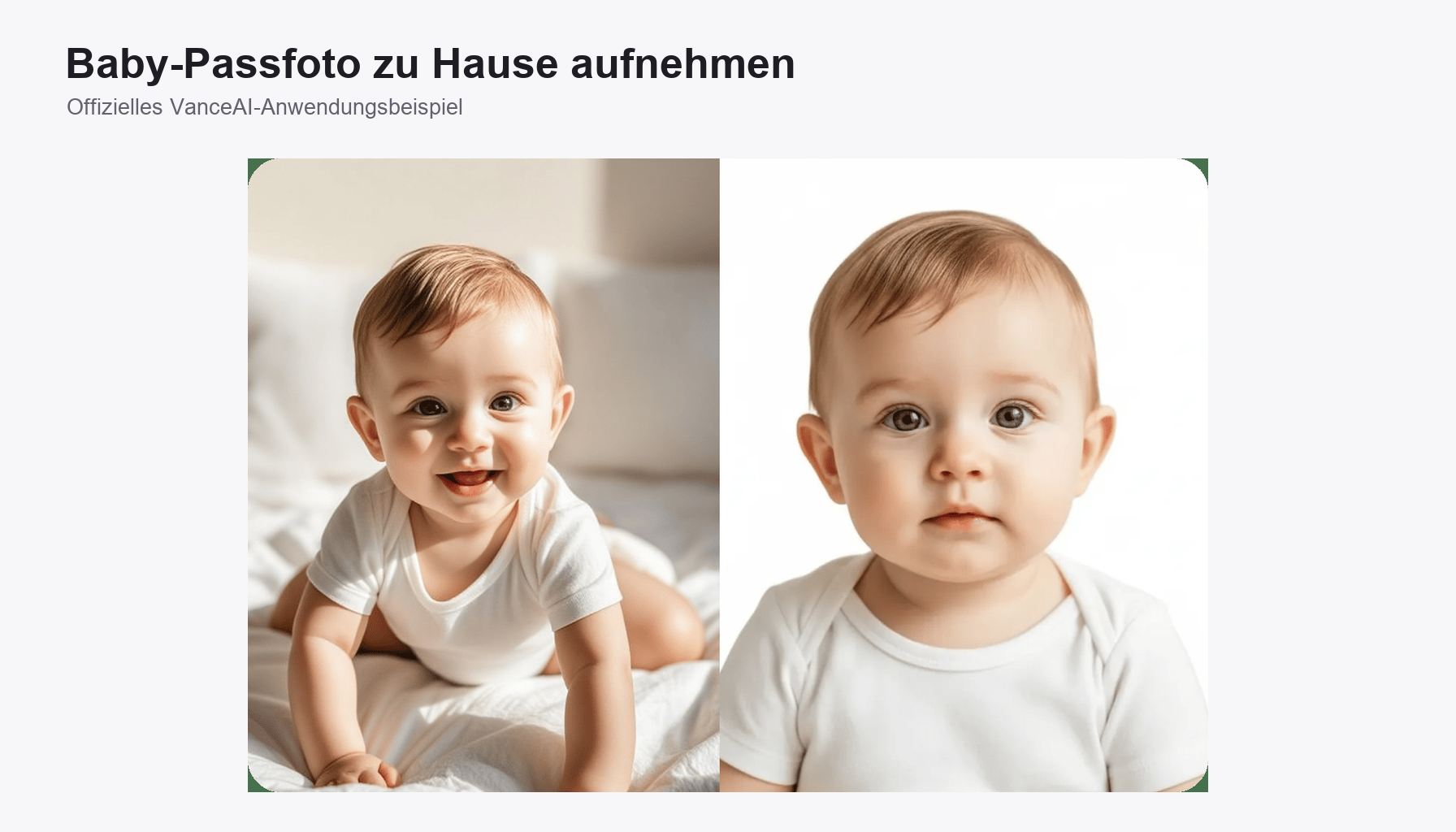 Baby-Passfoto zu Hause aufnehmen: offizielles VanceAI-Anwendungsbeispiel