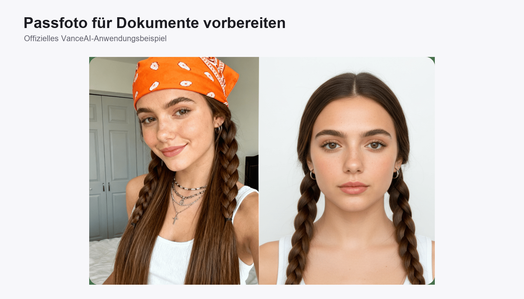 Passfoto für Ausweis und Führerschein vorbereiten: offizielles VanceAI-Anwendungsbeispiel