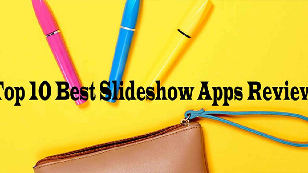 Top 10 Best Slideshow Apps Review