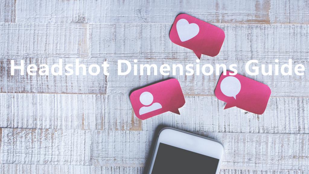 Headshot Dimensions Guide | What Size Are Headshots?